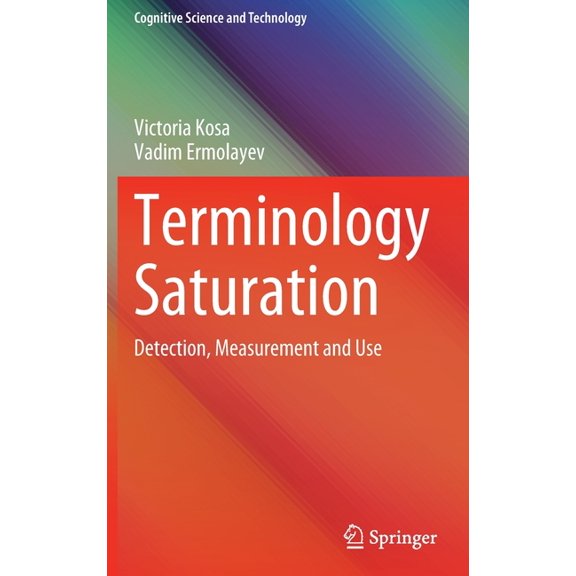 Cognitive Science and Technology Terminology Saturation: Detection, Measurement and Use, (Hardcover)