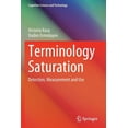 thumbnail image 1 of Cognitive Science and Technology Terminology Saturation: Detection, Measurement and Use, (Paperback), 1 of 1