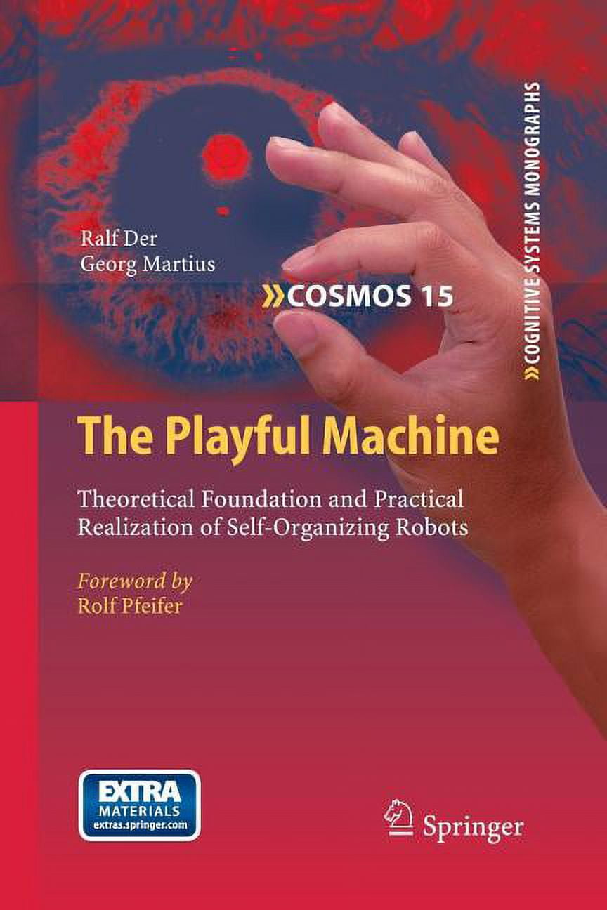 Cognitive Systems Monographs The Playful Machine: Theoretical ...