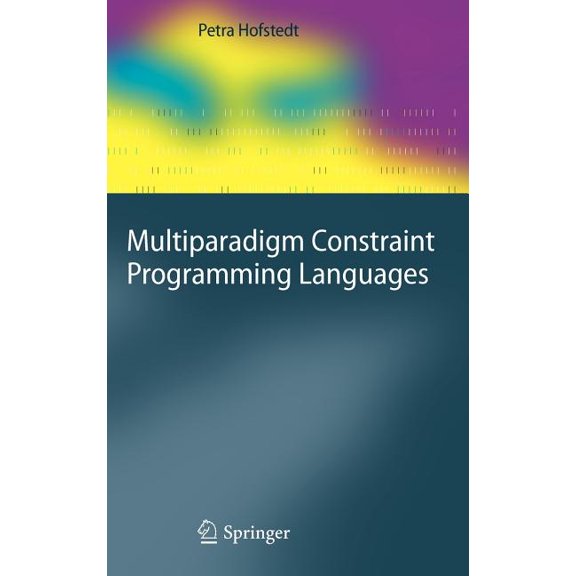 Cognitive Technologies Multiparadigm Constraint Programming Languages, (Hardcover)