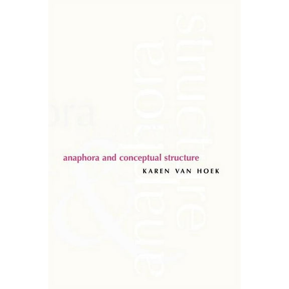 Cognitive Theory of Language and Culture Series: Anaphora and Conceptual Structure (Paperback)