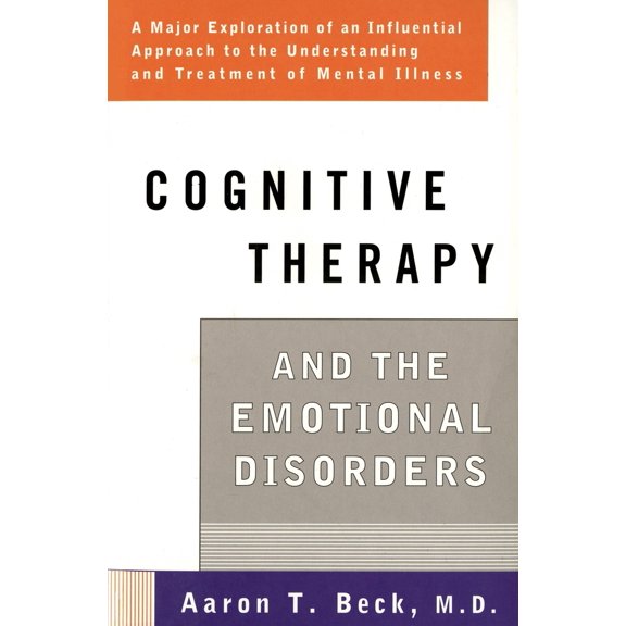 Pre-Owned Cognitive Therapy and the Emotional Disorders (Paperback) 0452009286 9780452009288