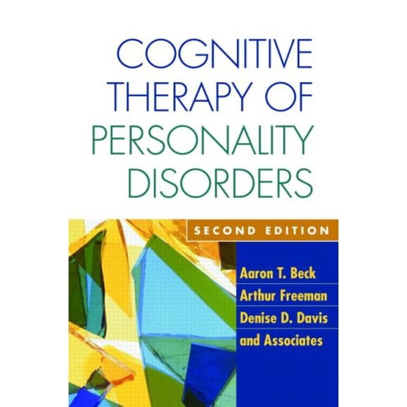 Pre-Owned Cognitive Therapy of Personality Disorders, Second Edition (Paperback) 1593854765 9781593854768