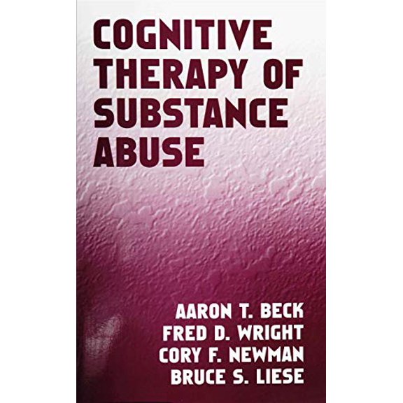Pre-Owned Cognitive Therapy of Substance Abuse (Paperback) 1572306599 9781572306592