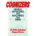 thumbnail image 1 of Pre-Owned Cognizers: Neural Networks and Machines That Think (Hardcover) 0471611611 9780471611615, 1 of 1