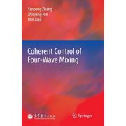 Coherent Control of Four-Wave Mixing, Hardcover