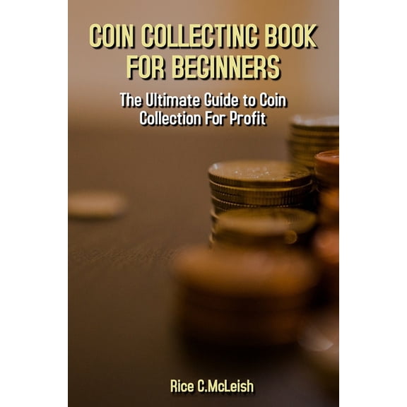 Coin Collecting Book For Beginners
