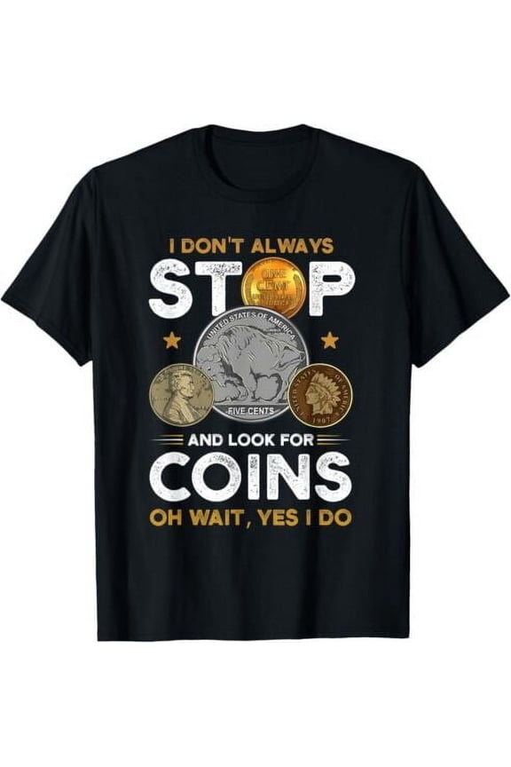 Coin Collecting Design- Funny Numismatics Coin Collector Gift Unisex T-Shirt