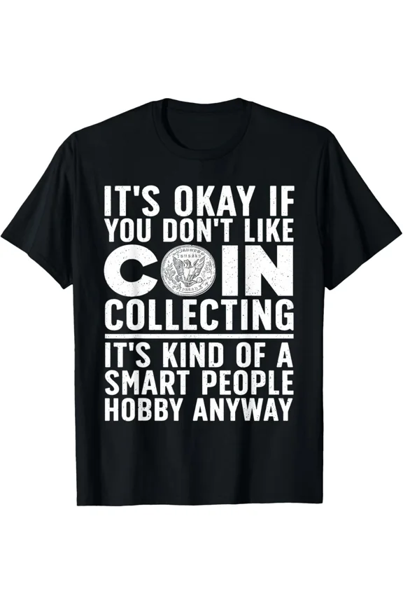 Coin Collecting Numismatic Hobby Graphic Unisex T-Shirt, up to Size 5XL
