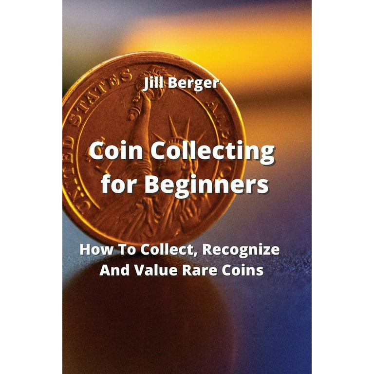 The Beginner's guide to collecting coins