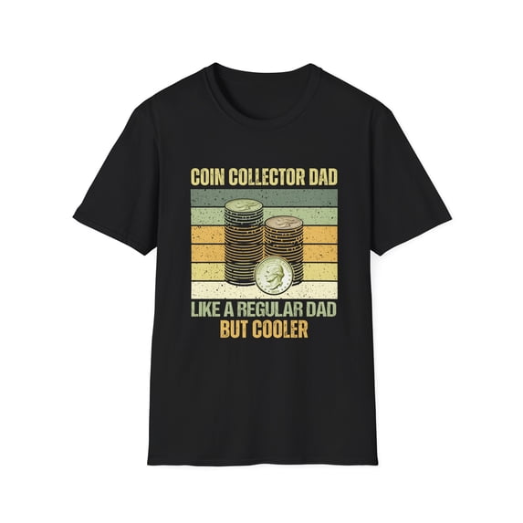 Coin Collector Dad Coins Collecting Lover Numismatics TShirt
