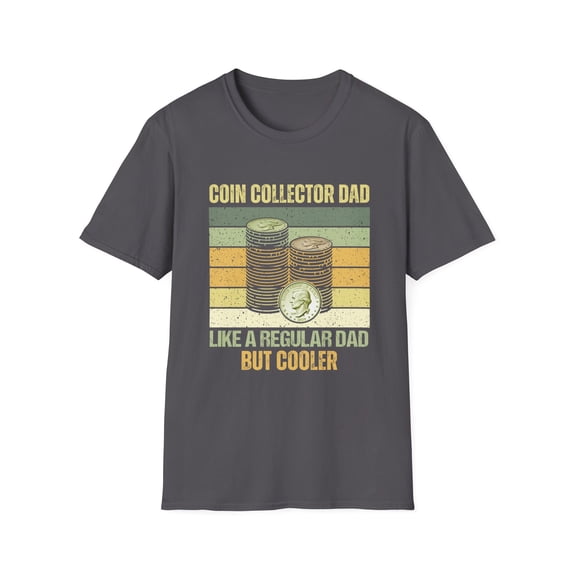 Coin Collector Dad Coins Collecting Lover Numismatics TShirt