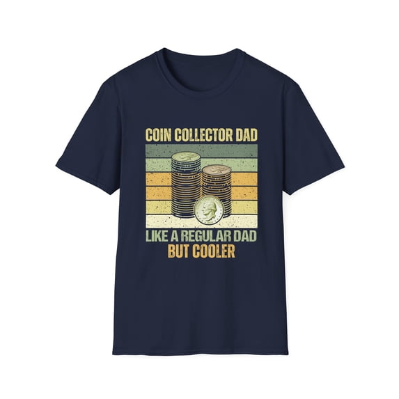 Coin Collector Dad Coins Collecting Lover Numismatics TShirt