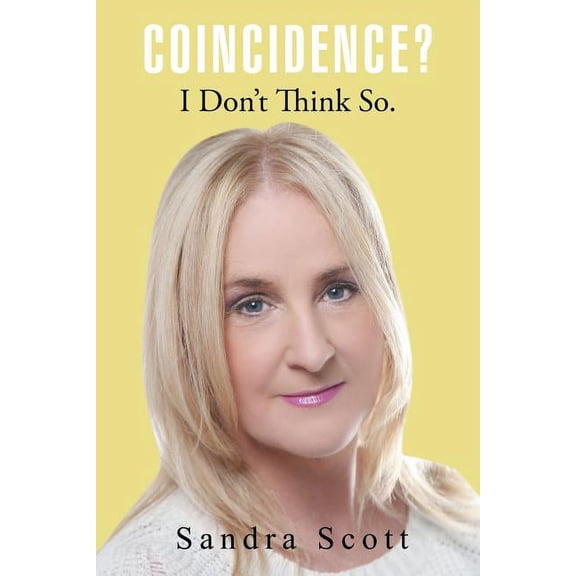 Coincidence? I Don't Think So., (Paperback)