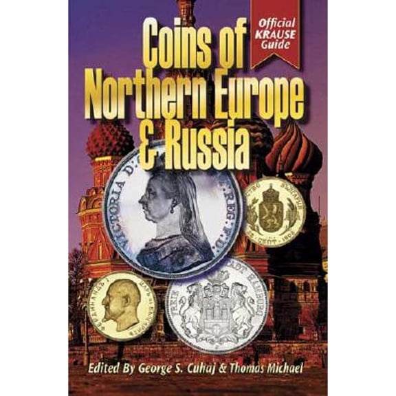 Pre-Owned Coins of Northern Europe & Russia (Paperback 9780896894280) by George S Cuhaj, Dr. Thomas Michael