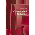 thumbnail image 1 of Coins of a Lost Civilization, (Paperback), 1 of 1