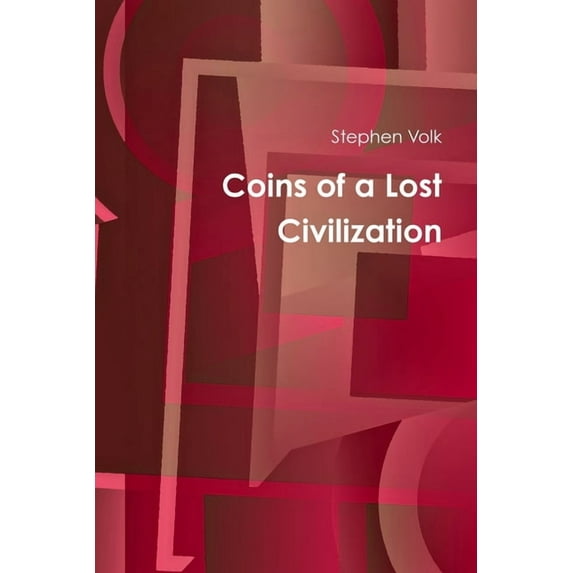 Coins of a Lost Civilization, (Paperback)