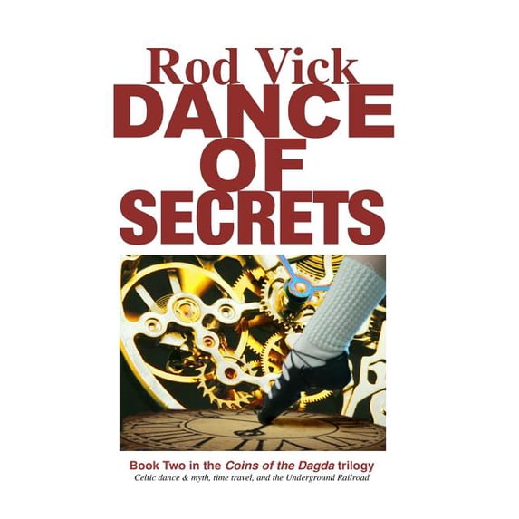 Coins of the Dagda Dance of Secrets: Book 2 of the Coins of the Dagda Series, Book 2, (Paperback)