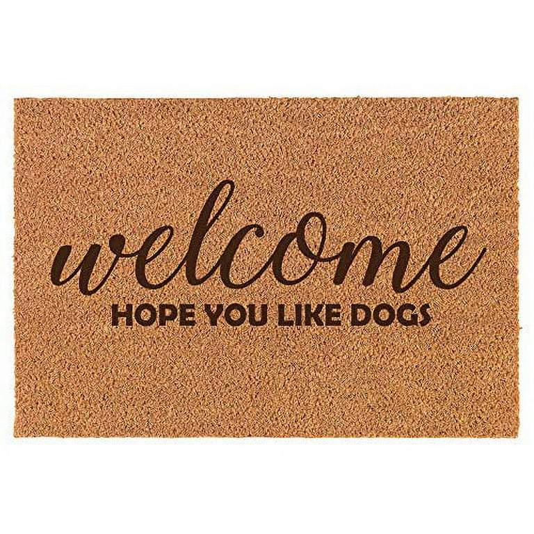 Custom Dog Doormat, Hope You Like Dogs Welcome Mat for Front Door