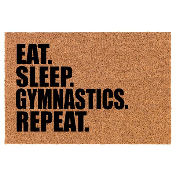 Coir Doormat Front Door Mat New Home Closing Housewarming Gift Eat Sleep Gymnastics Repeat (30" x 18" Standard)
