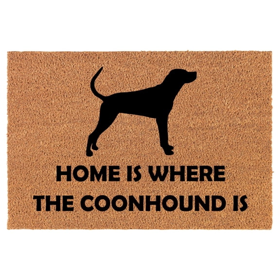 Coir Doormat Front Door Mat New Home Closing Housewarming Gift Home is Where The Coonhound is (24" x 16" Small)