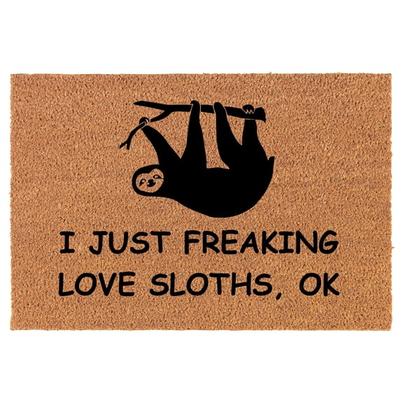 Coir Doormat Front Door Mat New Home Closing Housewarming Gift I Just Freaking Love Sloths Funny (30" x 18" Standard)