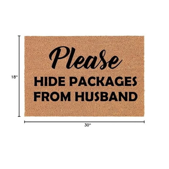 Coir Doormat Front Door Mat New Home Closing Housewarming Gift Please Hide Packages from Husband Funny (30" x 18" Standard)