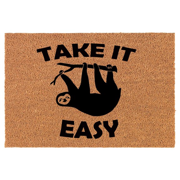 Coir Doormat Front Door Mat New Home Closing Housewarming Gift Take It Easy Sloth Funny (24" x 16" Small)