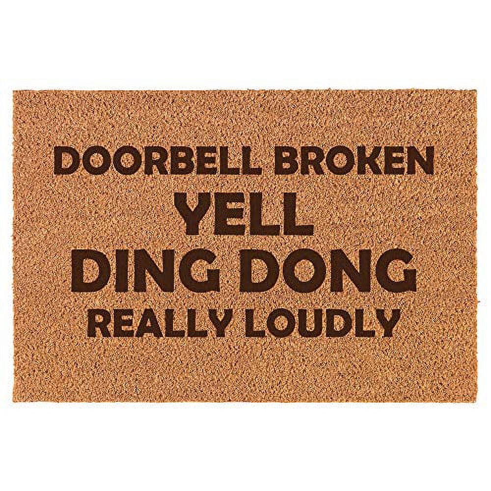 Coir Entry Doormat Door Mat Funny Doorbell Broken Yell Ding Dong Really