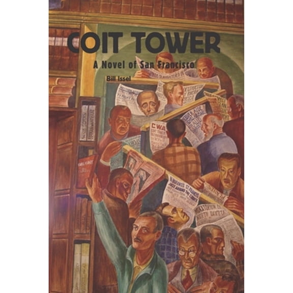 Coit Tower (Paperback) by Bill Issel