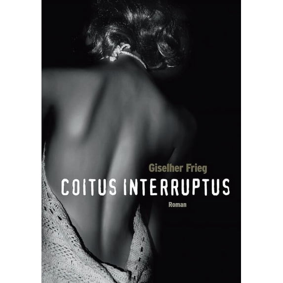 Coitus Interruptus (Paperback)