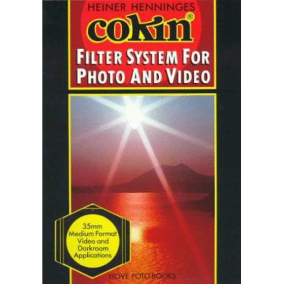 Pre-Owned Cokin Filter System for Photo and Video (Paperback) 0906447682 9780906447680