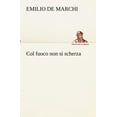 thumbnail image 1 of Col fuoco non si scherza (Paperback), 1 of 1