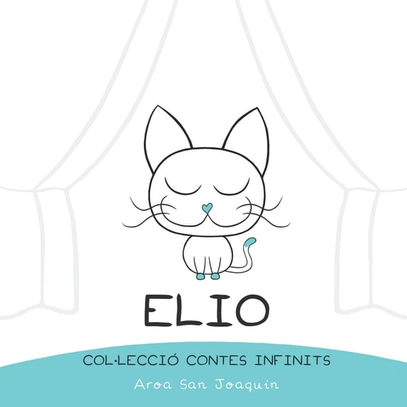 Col-Lecci Contes Infinits Elio: Col-lecci Contes Infinits, Book 4, (Paperback)