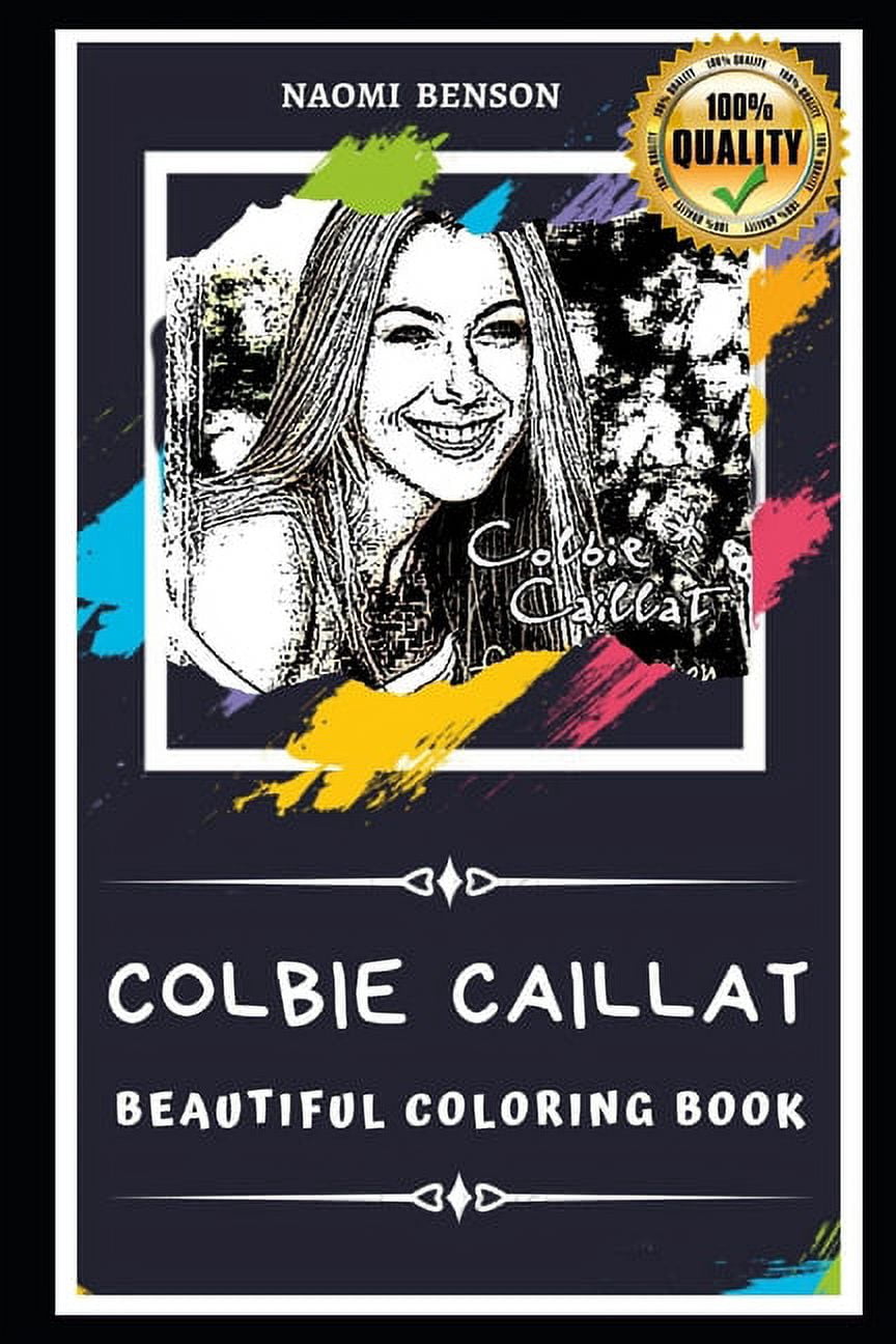 Colbie Caillat Beautiful Coloring Books: Colbie Caillat Beautiful Coloring Book: Stress Relieving Adult Coloring Book for All Ages (Paperback)