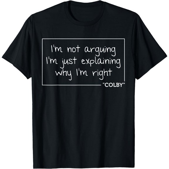 Colby Quote Name T-Shirt