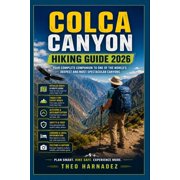 Untamed Routes Colca Canyon Hiking Guide, Book 29, Paperback