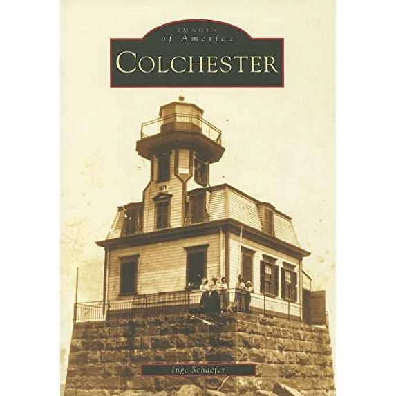 Pre-Owned Colchester (Images of America) Paperback