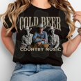 Cold Beer and Country Music, Funny Tee, Country Music Shirt, Western