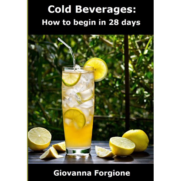 Cold Beverages: How to begin in 28 days, (Paperback)