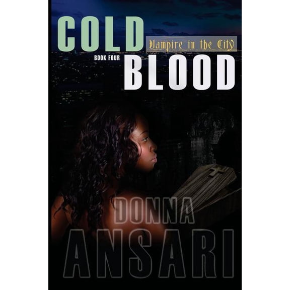 Cold Blood: Vampire in the City: Book Four