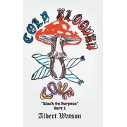 Cold-Blooded Love "Black on Purpose" Part 1, Hardcover