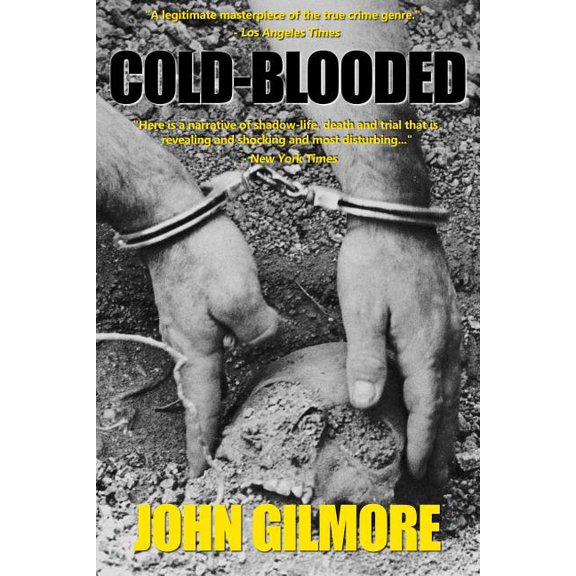 Cold-Blooded (Paperback) by Dr. John Gilmore