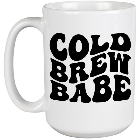 Cold Brew Babe, Coffee Lover or Enthusiast Themed, Groovy Retro Wavy Text Merch Gift, White 15oz Ceramic Mug