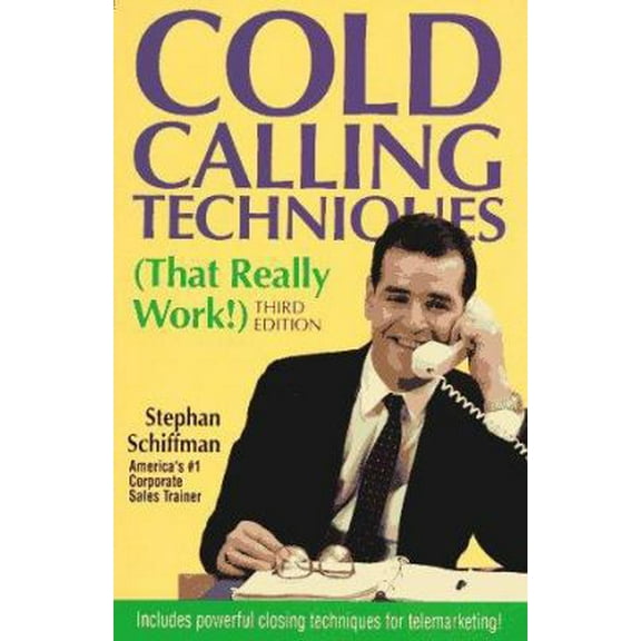 Pre-Owned Cold Calling Techniques: (That Really Work!) (Paperback) 1558508600 9781558508606