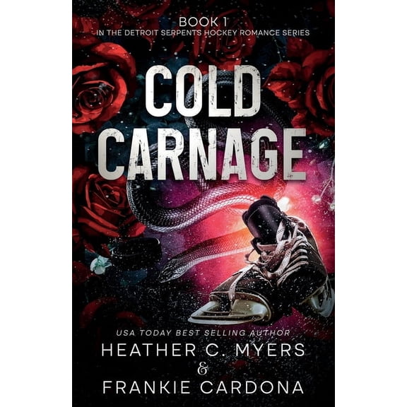 The Detroit Serpents Hockey Romance Cold Carnage, Book 1, (Paperback)