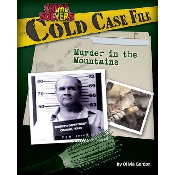Pre-Owned Cold Case File : Murder in the Mountains (Library Binding) 9781597165471