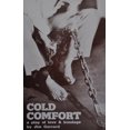 thumbnail image 1 of Cold Comfort: A Play of Love &amp; Bondage, (Paperback), 1 of 1