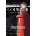 thumbnail image 1 of Cold Courage: Extraordinary Times, (Paperback), 1 of 1