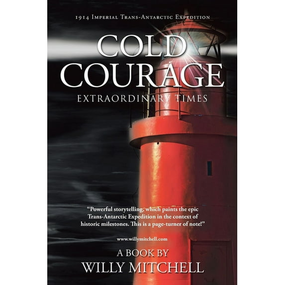 Cold Courage: Extraordinary Times, (Paperback)